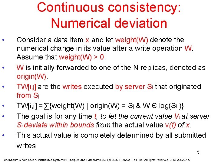 Continuous consistency: Numerical deviation • • • Consider a data item x and let