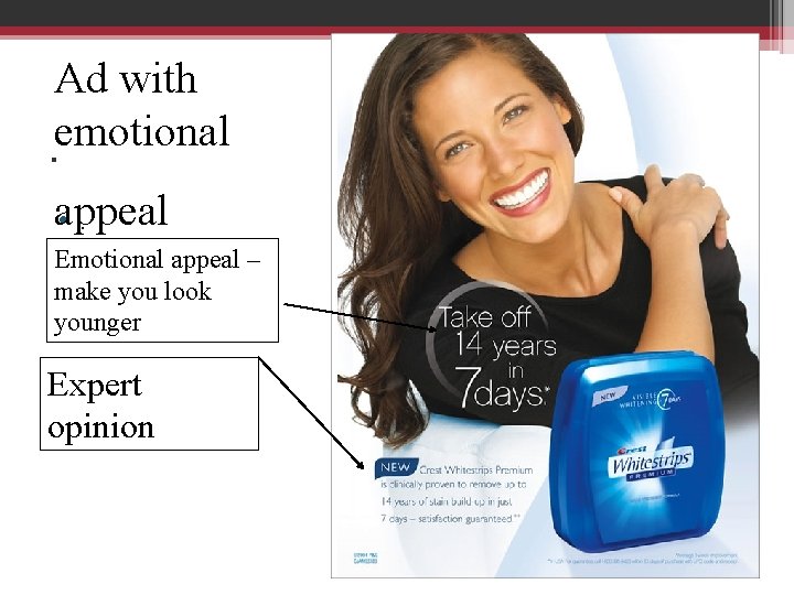 Ad with. emotional appeal • . Emotional appeal – make you look younger Expert