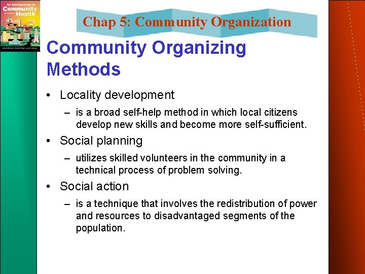Chap 5: Community Organization Community Organizing Methods • Locality development – is a broad Chap 5: Community Organization Community Organizing Methods • Locality development – is a broad