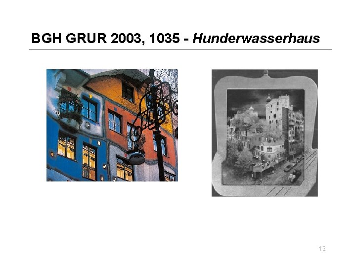 BGH GRUR 2003, 1035 - Hunderwasserhaus 12 