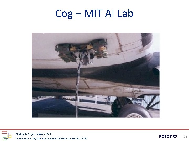 Cog – MIT AI Lab TEMPUS IV Project: 158644 – JPCR Development of Regional