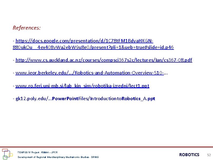 References: - https: //docs. google. com/presentation/d/1 C 78 t. FM 1 Bdya. HXGN 880 References: - https: //docs. google. com/presentation/d/1 C 78 t. FM 1 Bdya. HXGN 880