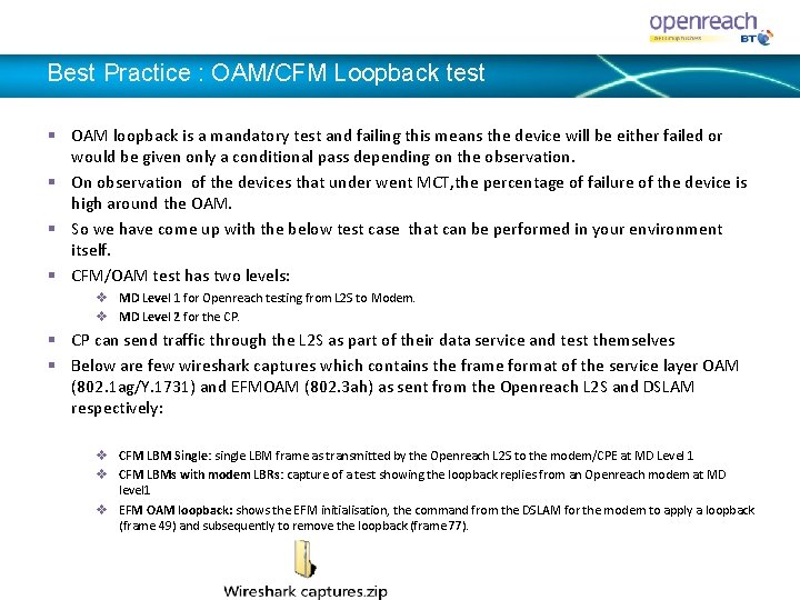 Best Practice : OAM/CFM Loopback test § OAM loopback is a mandatory test and