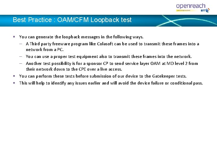 Best Practice : OAM/CFM Loopback test § You can generate the loopback messages in