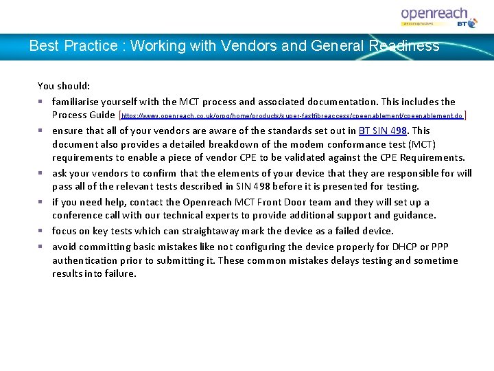 Best Practice : Working with Vendors and General Readiness You should: § familiarise yourself