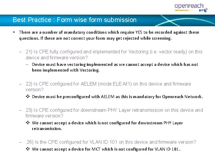 Best Practice : Form wise form submission § There a number of mandatory conditions