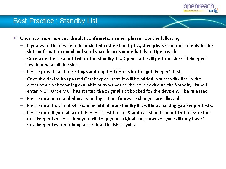 Best Practice : Standby List § Once you have received the slot confirmation email,