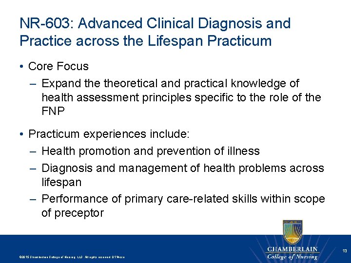 NR-603: Advanced Clinical Diagnosis and Practice across the Lifespan Practicum • Core Focus –