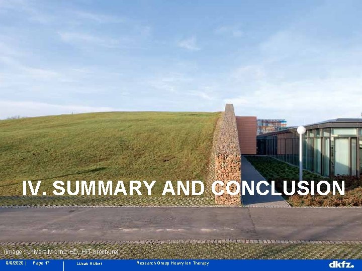 IV. SUMMARY AND CONCLUSION (image : university clinic HD, HIT-brochure) 9/9/2020 | Page 17