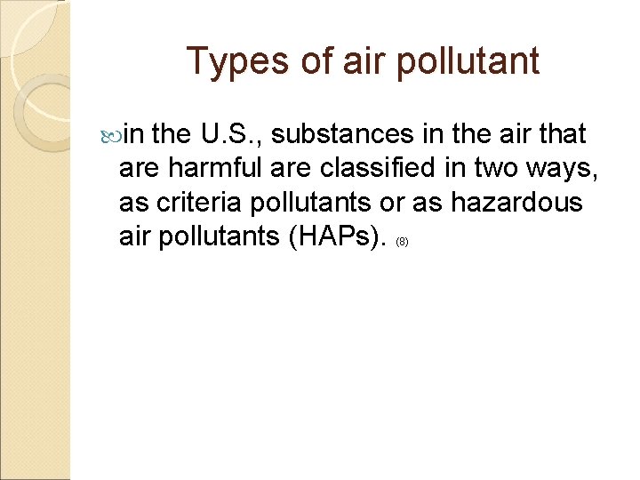 Types of air pollutant in the U. S. , substances in the air that