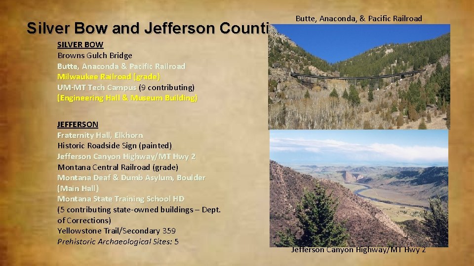 Silver Bow and Jefferson Counties Butte, Anaconda, & Pacific Railroad SILVER BOW Browns Gulch