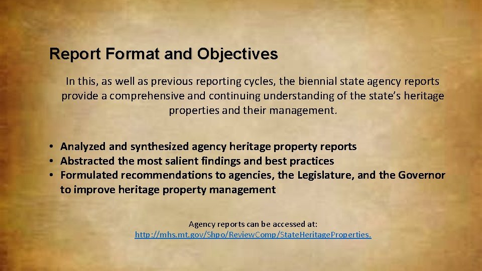 Report Format and Objectives In this, as well as previous reporting cycles, the biennial