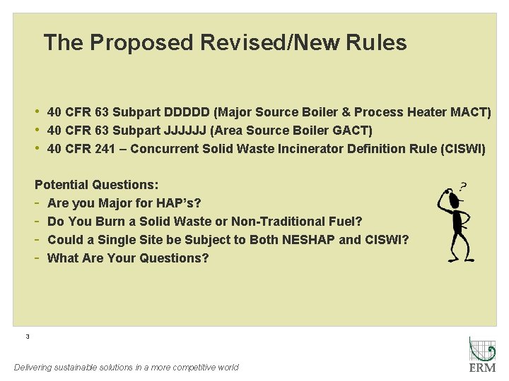 The Proposed Revised/New Rules • 40 CFR 63 Subpart DDDDD (Major Source Boiler &