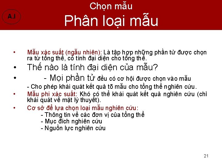 Chọn mẫu A. I Phân loại mẫu • Mẫu xác suất (ngẫu nhiên): Là