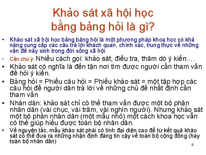 Khảo sát xã hội học bằng bảng hỏi là gì? • Khảo sát xã