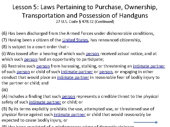 Lesson 5: Laws Pertaining to Purchase, Ownership, Transportation and Possession of Handguns 27 U.