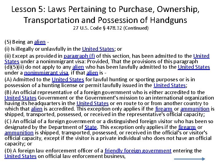 Lesson 5: Laws Pertaining to Purchase, Ownership, Transportation and Possession of Handguns 27 U.