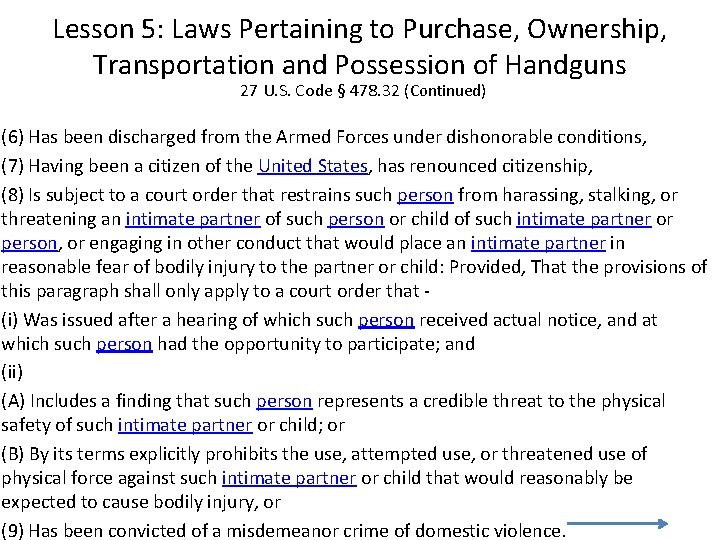 Lesson 5: Laws Pertaining to Purchase, Ownership, Transportation and Possession of Handguns 27 U.