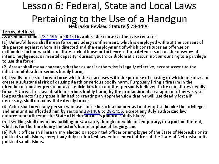 Lesson 6: Federal, State and Local Laws Pertaining to the Use of a Handgun