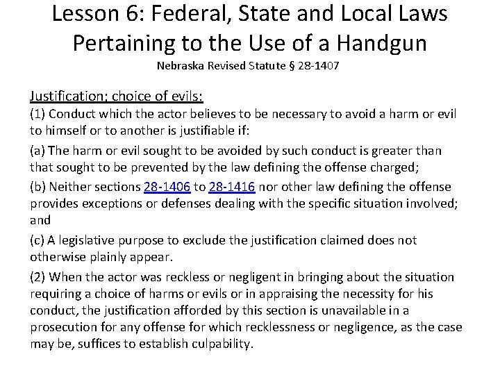 Lesson 6: Federal, State and Local Laws Pertaining to the Use of a Handgun