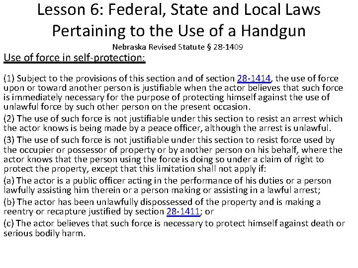 Lesson 6: Federal, State and Local Laws Pertaining to the Use of a Handgun