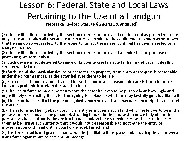 Lesson 6: Federal, State and Local Laws Pertaining to the Use of a Handgun