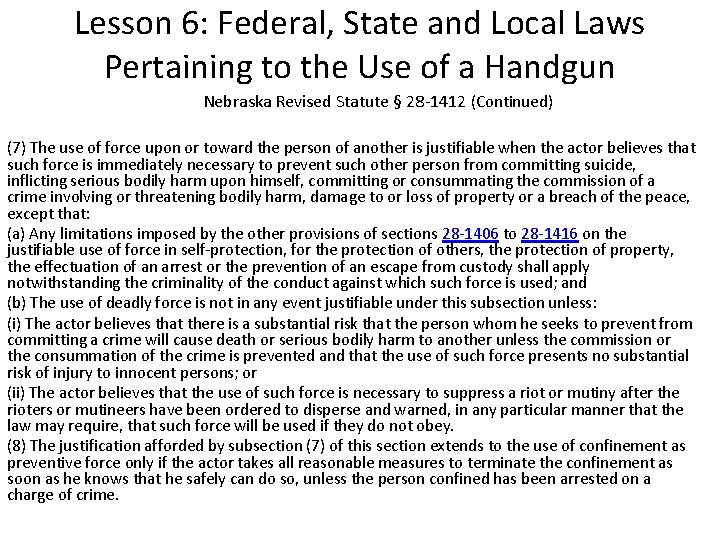 Lesson 6: Federal, State and Local Laws Pertaining to the Use of a Handgun
