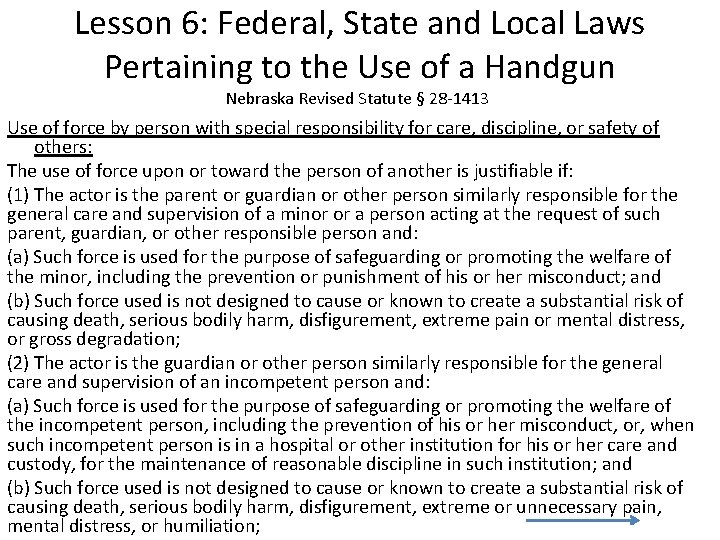 Lesson 6: Federal, State and Local Laws Pertaining to the Use of a Handgun