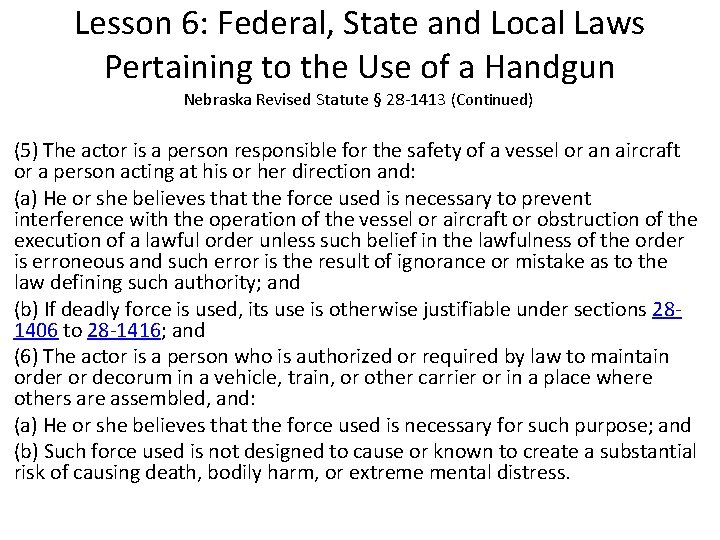Lesson 6: Federal, State and Local Laws Pertaining to the Use of a Handgun