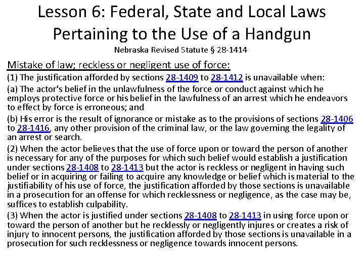 Lesson 6: Federal, State and Local Laws Pertaining to the Use of a Handgun