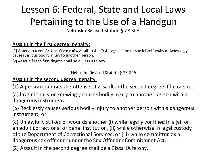 Lesson 6: Federal, State and Local Laws Pertaining to the Use of a Handgun