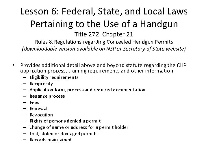 Lesson 6: Federal, State, and Local Laws Pertaining to the Use of a Handgun