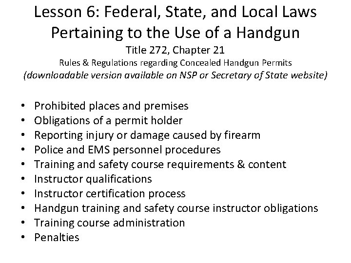 Lesson 6: Federal, State, and Local Laws Pertaining to the Use of a Handgun