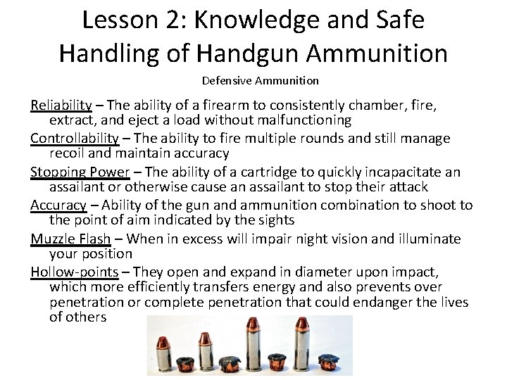 Lesson 2: Knowledge and Safe Handling of Handgun Ammunition Defensive Ammunition Reliability – The