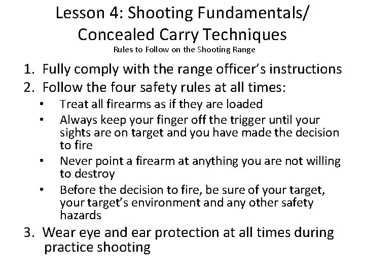 Lesson 4: Shooting Fundamentals/ Concealed Carry Techniques Rules to Follow on the Shooting Range