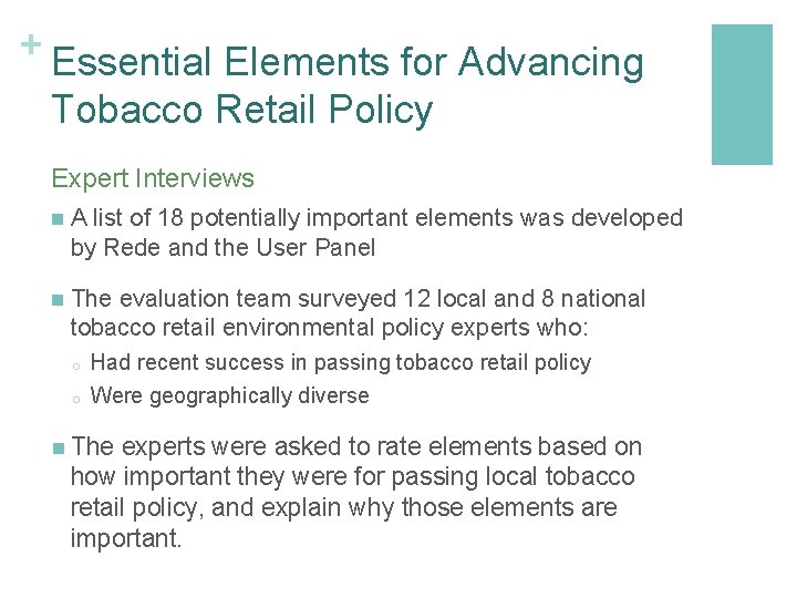 + Essential Elements for Advancing Tobacco Retail Policy Expert Interviews n A list of