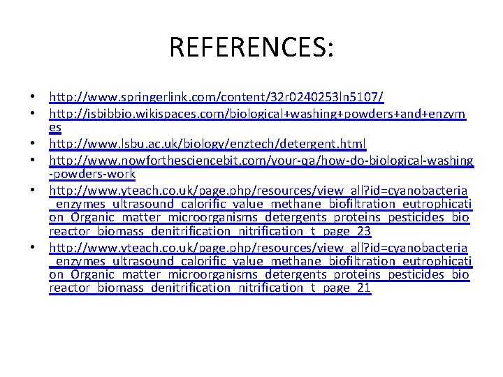 REFERENCES: • http: //www. springerlink. com/content/32 r 0240253 ln 5107/ • http: //isbibbio. wikispaces.