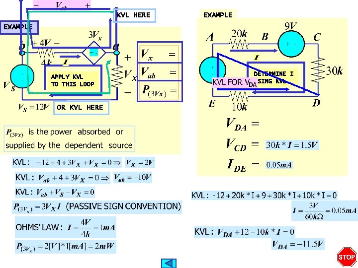 KVL HERE EXAMPLE APPLY KVL TO THIS LOOP OR KVL HERE DETERMINE I USING