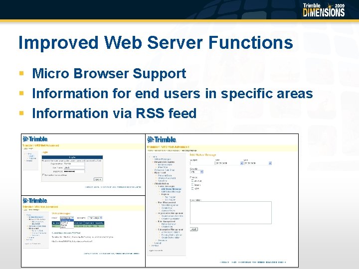 Improved Web Server Functions § Micro Browser Support § Information for end users in