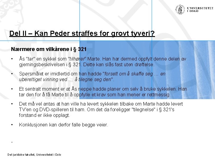 Del II – Kan Peder straffes for grovt tyveri? Nærmere om vilkårene i §