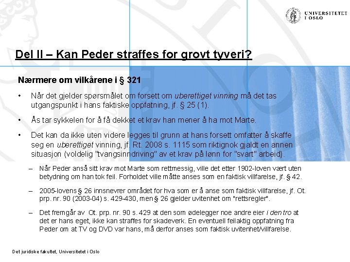 Del II – Kan Peder straffes for grovt tyveri? Nærmere om vilkårene i §