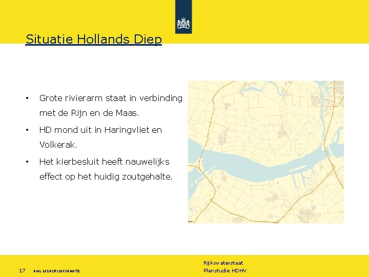 Situatie Hollands Diep • Grote rivierarm staat in verbinding met de Rijn en de