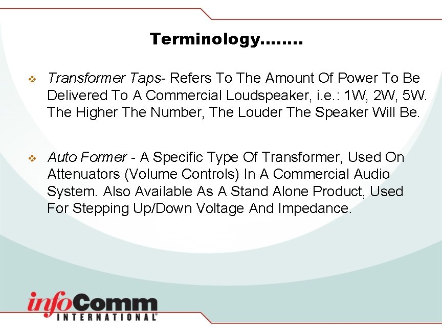 Terminology……. . v Transformer Taps- Refers To The Amount Of Power To Be Delivered