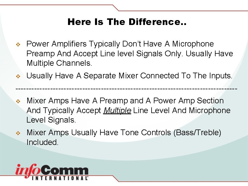 Here Is The Difference. . v Power Amplifiers Typically Don’t Have A Microphone Preamp
