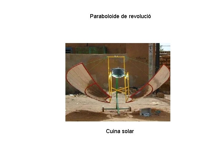 Paraboloide de revolució Cuina solar 