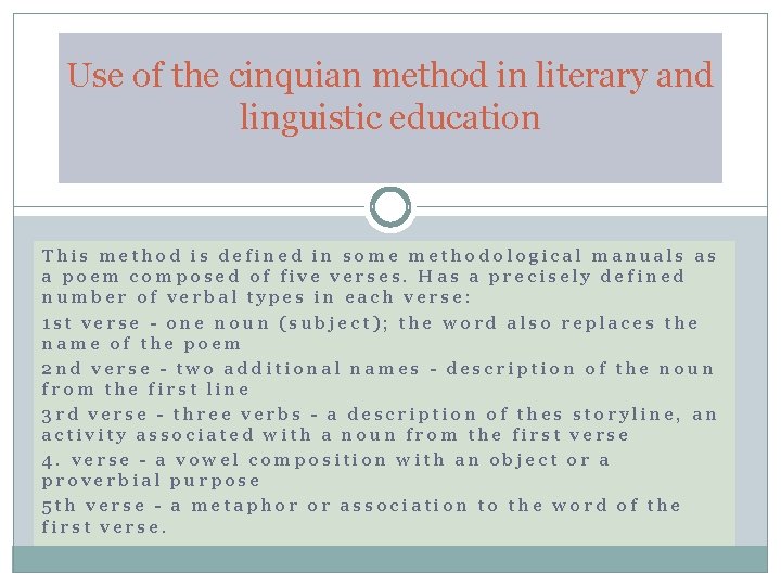 Use of the cinquian method in literary and linguistic education This method is defined