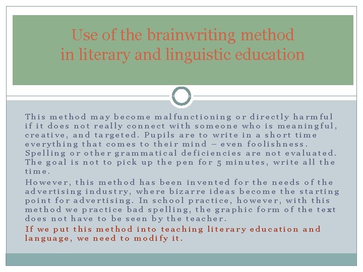 Use of the brainwriting method in literary and linguistic education This method may become