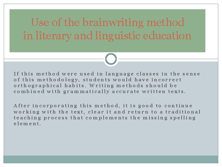 Use of the brainwriting method in literary and linguistic education If this method were