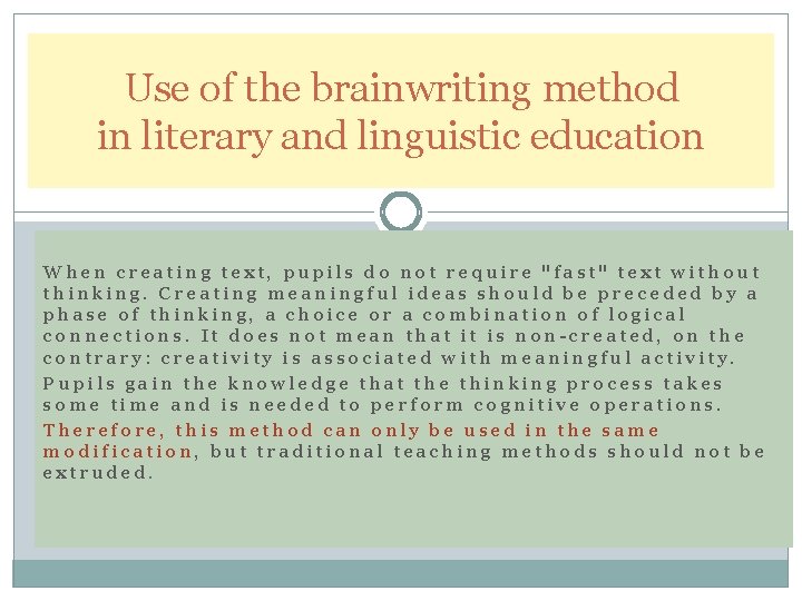 Use of the brainwriting method in literary and linguistic education When creating text, pupils