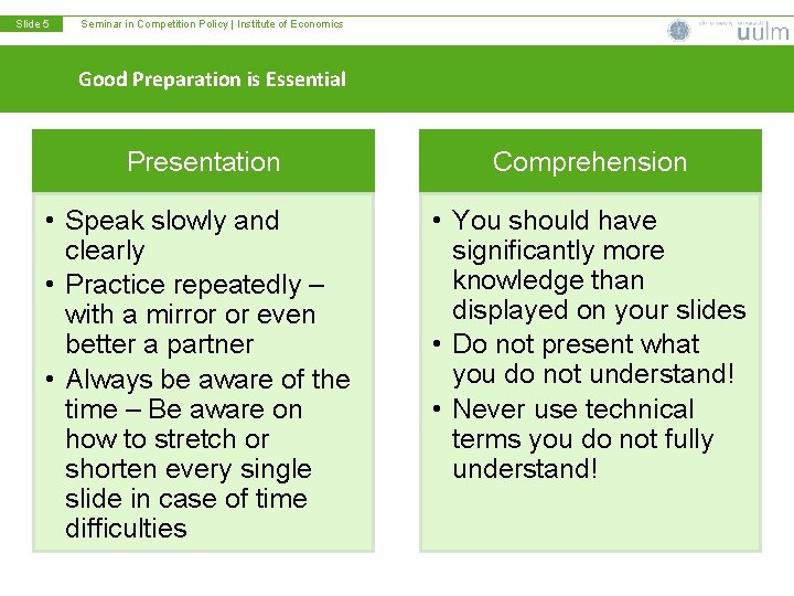 Slide 5 Seminar in Competition Policy | Institute of Economics Good Preparation is Essential